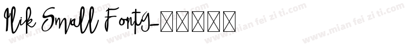 Ilik Small Font9字体转换